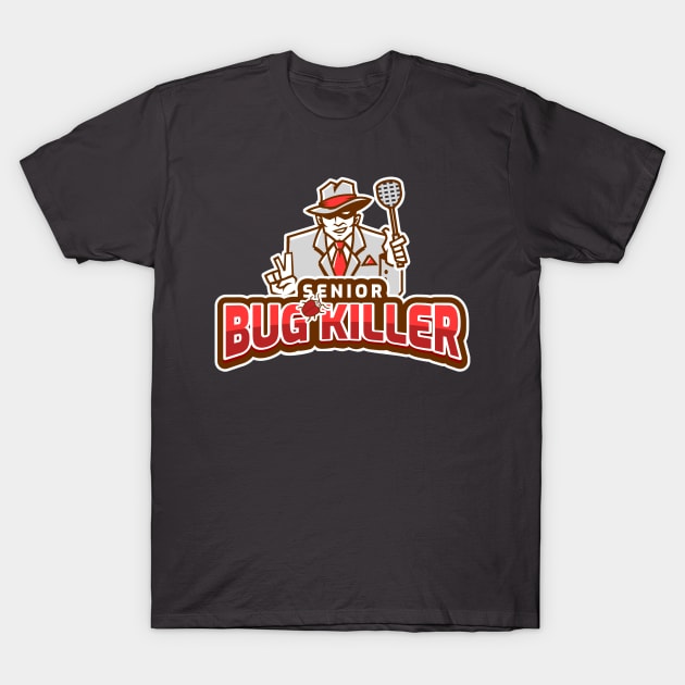 Senior Bug killer T-Shirt by SashaShuba